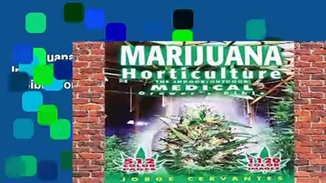 Marijuana Horticulture: The Indoor/outdoor Medical Grower s Bible Complete