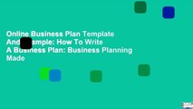 Online Business Plan Template And Example: How To Write A Business Plan: Business Planning Made