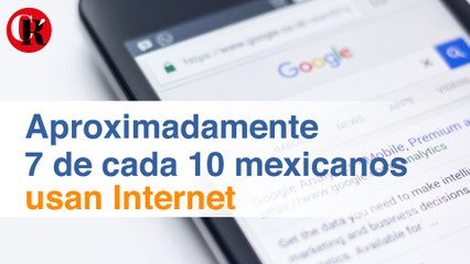 Aproximadamente 7 de cada 10 mexicanos usan Internet