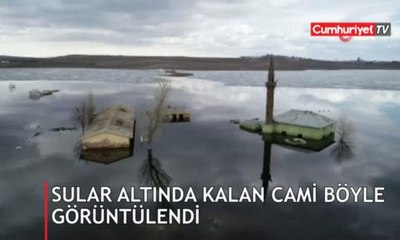 Sular altında kalan cami ilk kez havadan görüntülendi
