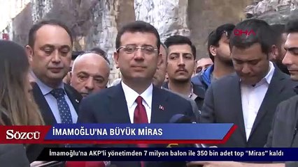 İmamoğlu’na miras 7 milyon balon ve 350 bin top