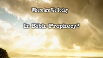 Where Are We In Bible Prophecy {Bible study Tips} 2019