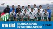 U16 Elit Ligi: Bursaspor - İstanbulspor 1. Yarı