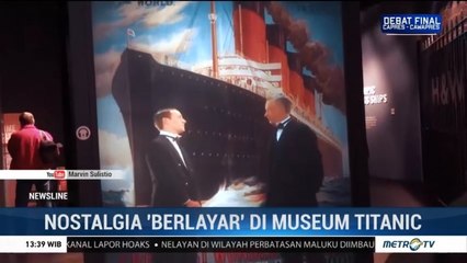 Nostalgia 'Berlayar' di Museum Titanic