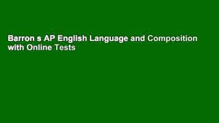 Barron s AP English Language and Composition with Online Tests