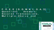 F.R.E.E [D.O.W.N.L.O.A.D] Questions   Answers: Secured Transactions, Multiple-Choice and