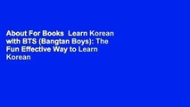 About For Books  Learn Korean with BTS (Bangtan Boys): The Fun Effective Way to Learn Korean  Best