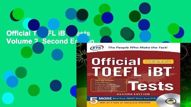 Official TOEFL iBT Tests Volume 2, Second Edition