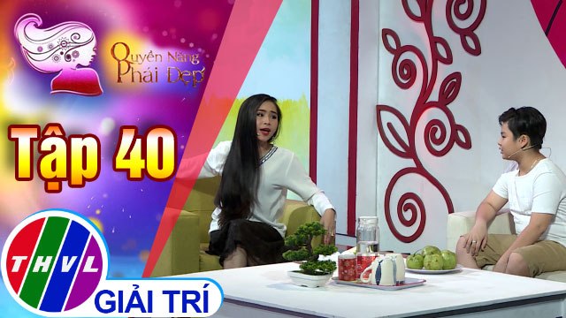 Lời khuyên dành cho người phụ nữ cầu toàn | Quyền năng phái đẹp 2018 - Tập 40