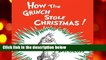 How the Grinch Stole Christmas (Classic Seuss)