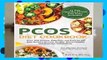 PCOS Diet Cookbook: Over 200 Proven, Delicious and Easy PCOS Diet Recipes to Lose Weight, Boost