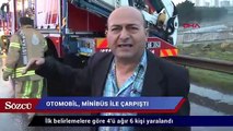 İstanbul Sancaktepe’de otomobil, yolcu servis minibüsüyle çarpıştı