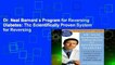Dr. Neal Barnard s Program for Reversing Diabetes: The Scientifically Proven System for Reversing