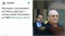 Roumanie. L’ex-président Ion Iliescu jugé pour « crimes contre l’humanité » en 1989