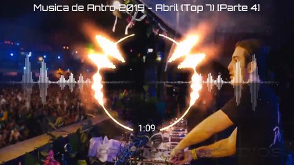 Música de Antro 2019 - Abril (Top 7) [Parte 4]