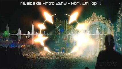 Música de Antro 2019 - Abril (UnTop 7)