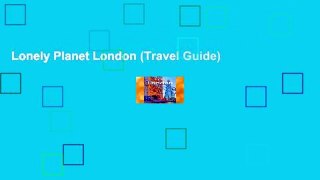 Lonely Planet London (Travel Guide)