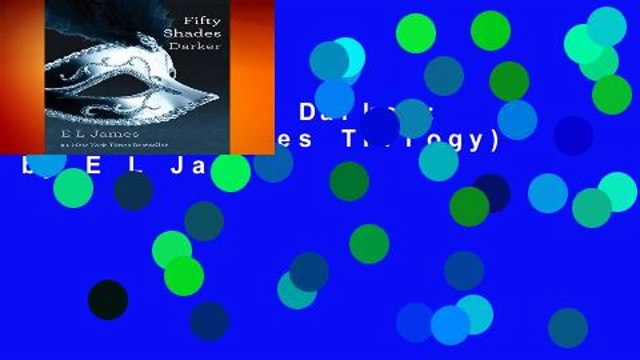 Fifty Shades Darker: 2/3 (50 Shades Trilogy) by E L James