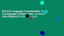R.E.A.D Language Fundamentals, Grade 2 (Language Fundamentals: Common Core Edition) D.O.W.N.L.O.A.D