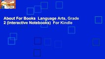 About For Books  Language Arts, Grade 2 (Interactive Notebooks)  For Kindle