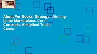 About For Books  Strategy: Winning in the Marketplace: Core Concepts, Analytical Tools, Cases