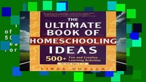 The Ultimate Book of Homeschooling Ideas: 500+ Fun and Creative Learning Activities for Kids