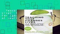 Teaching That Changes Lives: 12 Mindset Tools for Igniting the Love of Learning  Best Sellers