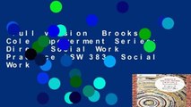 Full version  Brooks Cole Empowerment Series: Direct Social Work Practice (SW 383r Social Work