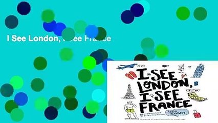 I See London, I See France