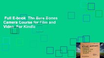 Full E-book  The Bare Bones Camera Course for Film and Video  For Kindle