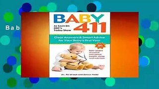 Baby 411: Clear Answers   Smart Advice for Your Baby s First Year