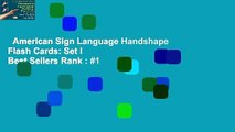 American Sign Language Handshape Flash Cards: Set I  Best Sellers Rank : #1