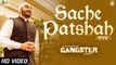Sache Patshah | Kumar Vinod | Sunakshi Sharma, Mantej Mann | Kapil Batra | GANGSTER vs STATE