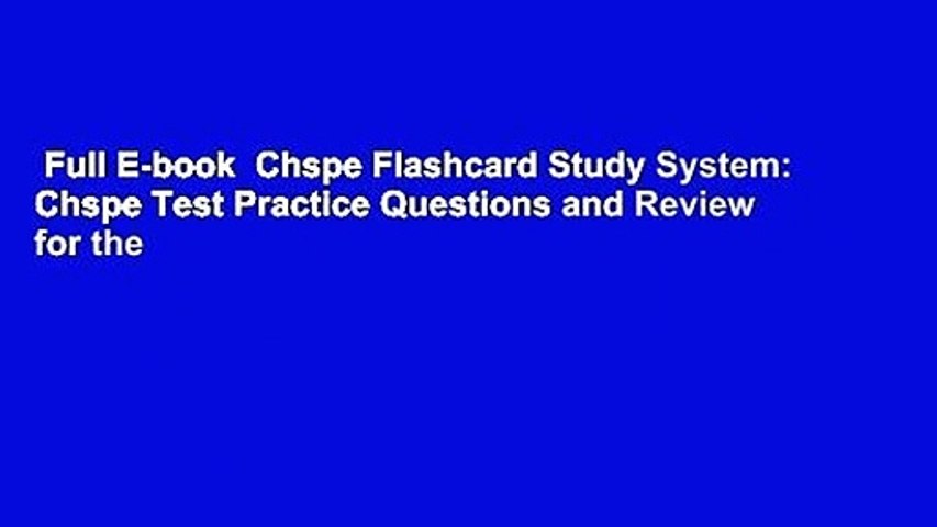 Full E-book  Chspe Flashcard Study System: Chspe Test Practice Questions and Review for the