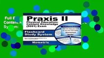 Full E-book  Praxis II Physical Education Content Knowledge (5091) Exam Flashcard Study System: