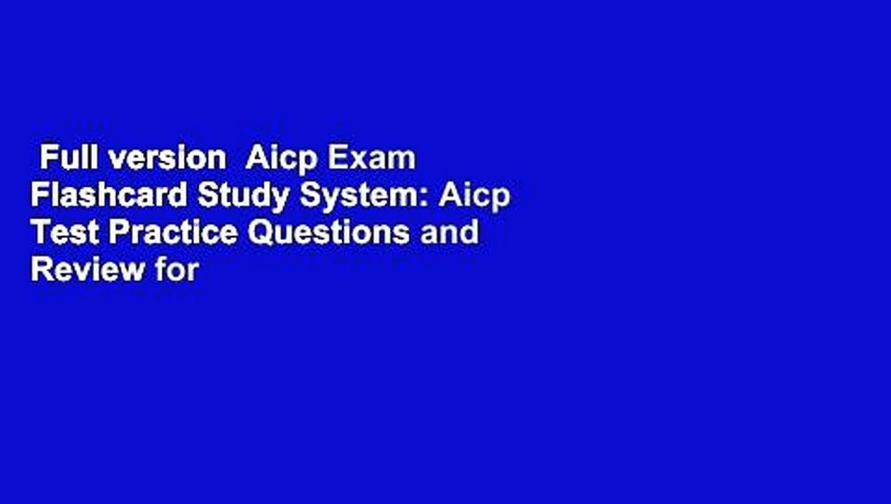 Full version  Aicp Exam Flashcard Study System: Aicp Test Practice Questions and Review for the