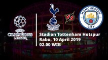 Jadwal Laga Perempat Final dan Prediksi Liga Champions, Tottenham Hotspur Vs Manchester City