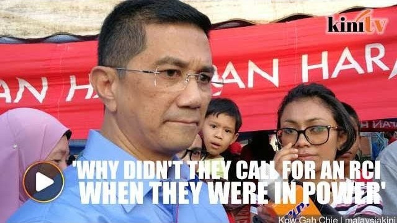 Azmin: Why didn't Umno Youth call for TH RCI when they were in power?
