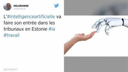Estonie. L’intelligence artificielle bientôt capable de rendre des décisions de justice