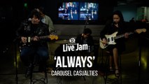 'Always' – Carousel Casualties