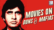 12 Best Bollywood Movies On Dons & Mafias