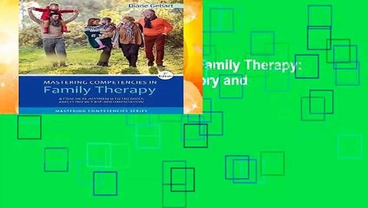 Mastering Competencies in Family Therapy: A Practical Approach to Theory and Clinical Case