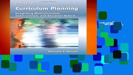 Curriculum Planning: Integrating Multiculturalism, Constructivism, and Education Reform