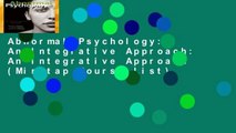 Abnormal Psychology: An Integrative Approach: An Integrative Approach (Mindtap Course List)