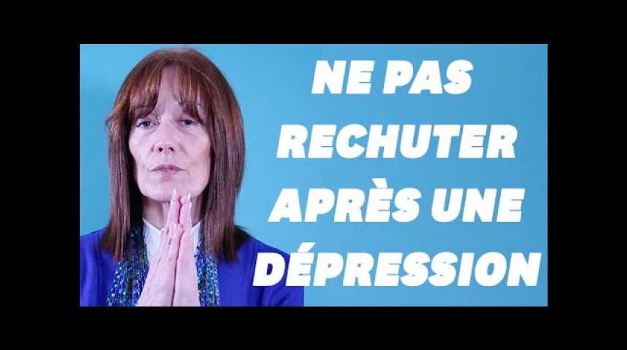 Après un burn out ou une dépression, comment éviter la rechute