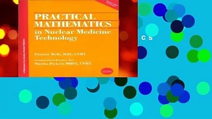 Master Practical Mathematics for Nuclear Medicine Technology 📘