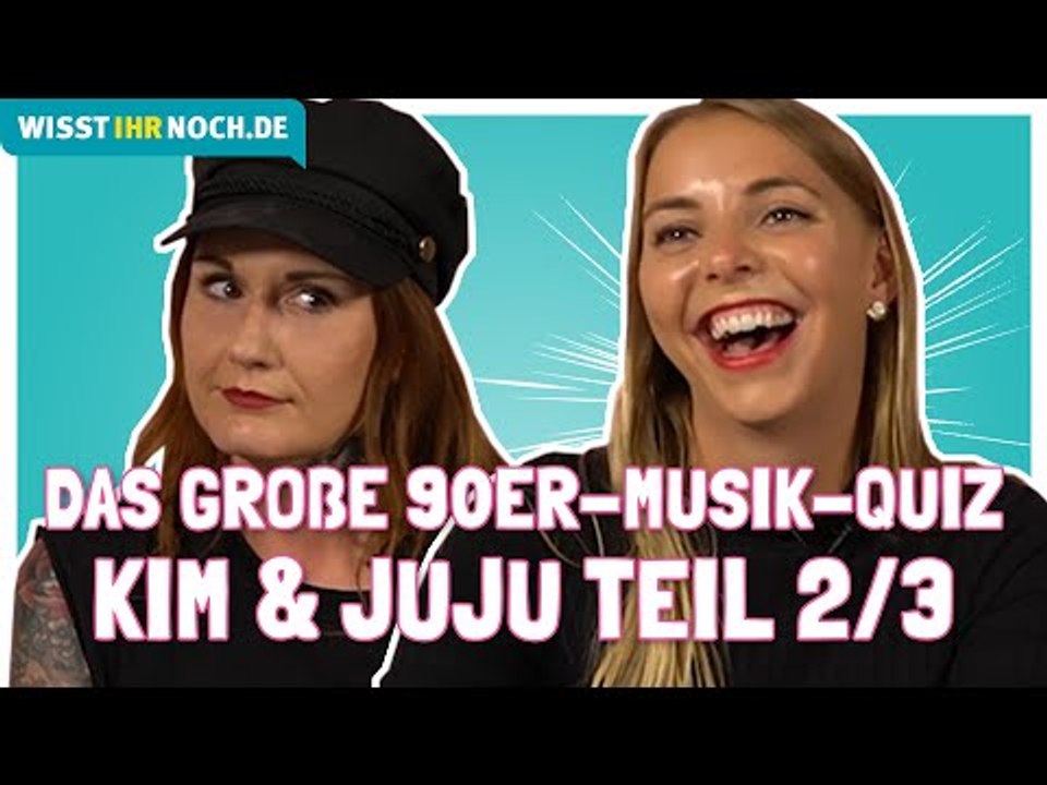 Das große 90er-Musik-Quiz - Kim & Juju Teil 2/3