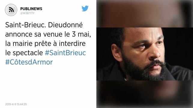 Saint-Brieuc. Dieudonné annonce sa venue le 3 mai, la mairie prête à interdire le spectacle