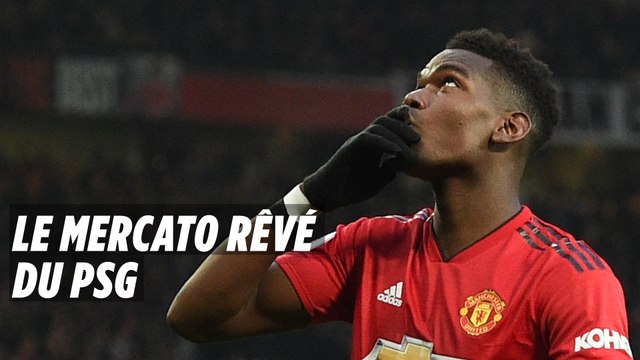 Pogba, De Gea... Notre mercato rêvé pour le PSG