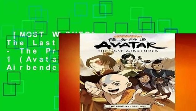 [MOST WISHED] Avatar: The Last Airbender - The Promise Part 1 (Avatar: The Last Airbender Book